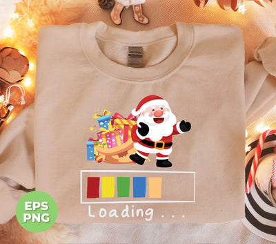 Loading To Christmas Season, Cute Santa Bring Gifts, Trendy Christmas, Png Sublimation