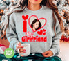 I Love My Girlfriend, Custom Girlfriend Picture, Custom Valentine, Png Sublimation