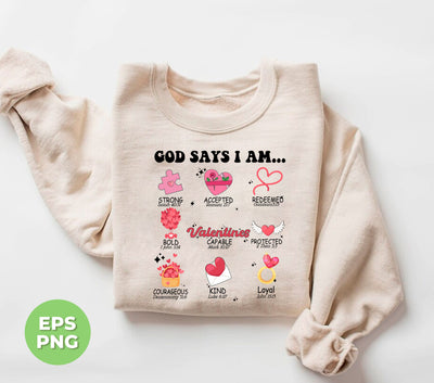 God Say I Am Strong, Love Jesus, My Christ, My Valentine, Trendy Valentine, Png Sublimation