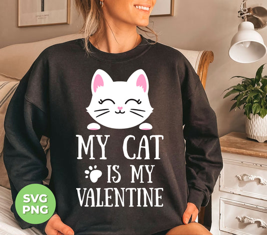 Celebrate the season of love with "My Cat Is My Valentine" digital files. Features a cute white cat and a heartwarming message. Perfect for cat lovers and Valentine's Day enthusiasts. Instantly download and use for sublimation printing or digital projects. Show your love for your feline friend with this adorable design.