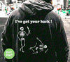 I've Got Your Back, Funny Skeleton, Skeleton Saying, Digital Files, Png Sublimation