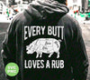 Every Butt Loves A Rub, Love Pig, Pig Cut Out, Pork Lover, Digital Files, Png Sublimation