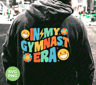 In My Gymnast Era, Love Gym, Gym Lover, Groovy Gymnast, Digital Files, Png Sublimation