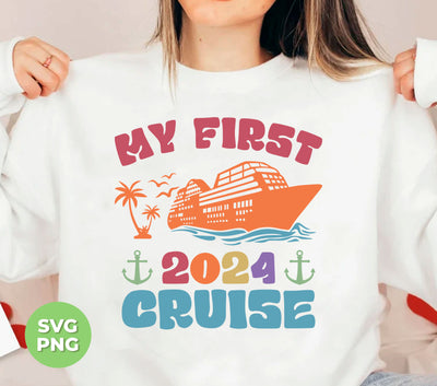 My First 2024 Cruise, Love Boat, Retro Cruise, 2024 Cruise, Digital Files, Png Sublimation