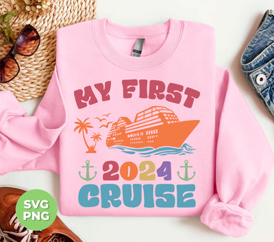 My First 2024 Cruise, Love Boat, Retro Cruise, 2024 Cruise, Digital Files, Png Sublimation