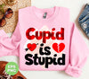 Cupid Is Stupid, Stupid Cupid, Broken Heart, Break Up In Valentine, Digital Files, Png Sublimation