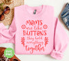 Mom Are Like Buttons, They Hold Everything Together, Digital Files, Png Sublimation