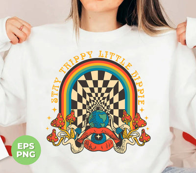 Stay Trippy, Little Hippie, Groovy Lover, Groovy Mushroom, Digital Files, Png Sublimation