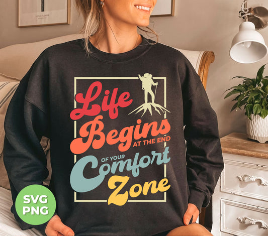 Immerse yourself in nature and challenge your limits with our "Life Begins At The End Of Your Comfort Zone" digital PNG files. Perfect for avid hikers and outdoor enthusiasts, these files will inspire you to embrace new experiences and push past your boundaries. Unlock the full potential of your hiking adventures with these sublimation designs.