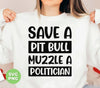 Save A Pit Bull Muzzle A Politician, Love Pit Bull, Digital Files, Png Sublimation