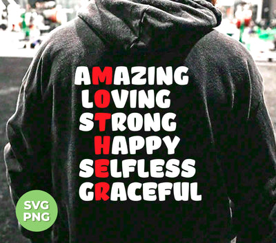 Amazing, Loving, Strong, Happy, Selfless, Graceful, Mother's Day, Digital Files, Png Sublimation