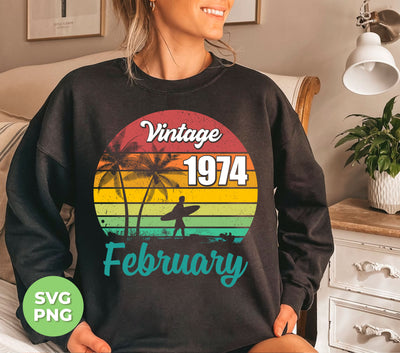 Vintage 1974 February, Retro Birthday, Summer Vibes, Digital Files, Png Sublimation