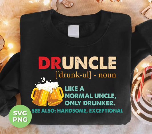 The Druncle shirt is perfect for the fun-loving uncle in your life. With its humorous slogan and bold design, it's sure to be a hit at any family gathering. Made from high-quality materials, this shirt will keep your uncle feeling comfortable and stylish while he embraces his love for drinks. Available in digital format with PNG sublimation, making it easy to print on any fabric.