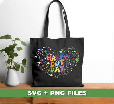 Happy Dot Day, Love Dot Day, Dot Day, Love Dots, Digital Files, Png Sublimation