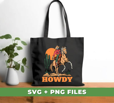 Howdy Cowboy, Cowboy In Desert, Cowboy With Horse, Digital Files, Png Sublimation