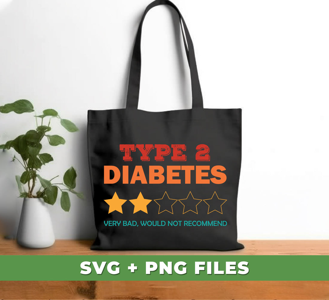 This retro diabetes design digital file can be used for sublimation or other purposes. It features Type 2 Diabetes & a View Bad Would Not Recommend design. It is available in digital files and PNG sublimation format.