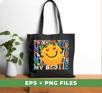 Twinning With My Bestie, Smile Face, Funny Face, Digital Files, Png Sublimation