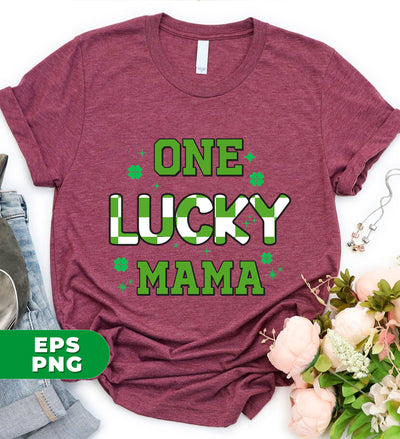 One Lucky Mama, Love Mom, Mother's Day Gift, Lucky Mama, Digital Files, Png Sublimation