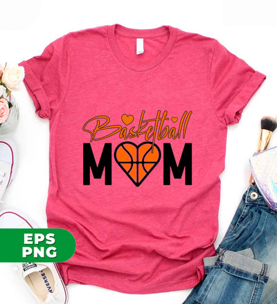 Basketball Mom, Love Basketball, Love Mom, Basketball Lover, Digital Files, Png Sublimation