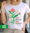 Don't Look Away From Palestine, Love Palestine, Love Flower, Digital Files, Png Sublimation