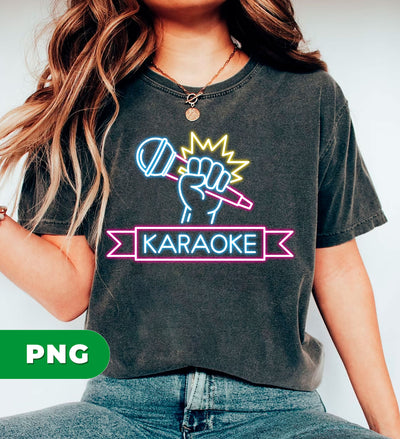 Best Karaoke, Karaoke Lover, Love To Sing, Love Karaoke, Digital Files, Png Sublimation