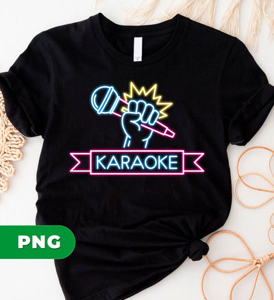 Best Karaoke, Karaoke Lover, Love To Sing, Love Karaoke, Digital Files, Png Sublimation