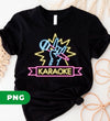 Karaoke Lover, Love To Sing, Love Karaoke, Best Karaoke, Digital Files, Png Sublimation