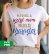 Having A Weird Mom Build Character, Gift For Mom, Digital Files, Png Sublimation