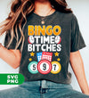 Bingo Time Bitches, Bingo Mom, Lucky Game, Bingo Game, Digital Files, Png Sublimation