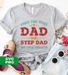 I Have Two Titles Dad And Step Dad, And I Rock Them Both, Digital Files, Png Sublimation