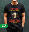 Eating Is A Necessary, Cooking Is An Art, Chef Gift, Digital Files, Png Sublimation