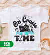 On Cruise Time, Cruise Team, Summer Vibes, Ship Family, Digital Files, Png Sublimation