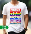 Proud Dad Of A Smartass Lesbian Daughter, LGBT Gift, Digital Files, Png Sublimation