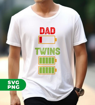 Dad Of Twins, Father's Day Gift, Dad Out Of Battery, Digital Files, Png Sublimation