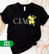 Ciao Lemon, Italian Lemon, Botanical Language, Language Lover, Cottagecore Ciao, Digital Files, Png Sublimation