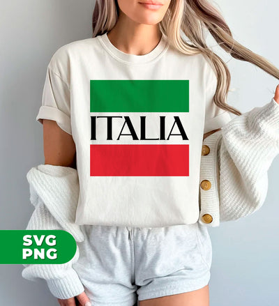 Italian Pride, Italia Flag, Italia Trip, Italy Souvenir, Digital Files, Png Sublimation