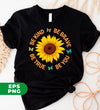 Be Kind, Be Brave Be True, Be You, Sunflower Lover, Digital Files, Png Sublimation