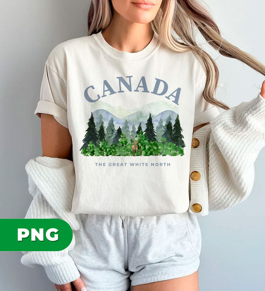 Canada Lover, The Great White North, Canada Forest, Digital Files, Png Sublimation