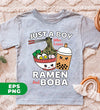 Ramen Lover Just A Boy Who Loves Ramen And Boba, Digital Files, Png Sublimation