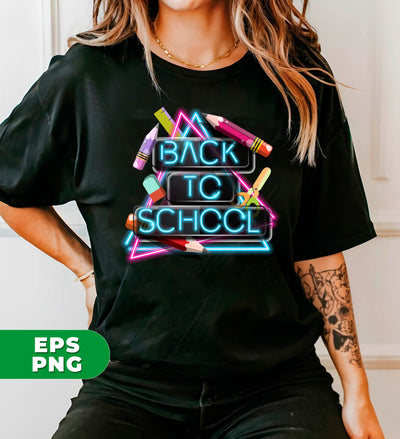 Neon Back To School, Love My School, Teacher Appreciation, Digital Files, Png Sublimation