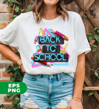 Neon Back To School, Love My School, Teacher Appreciation, Digital Files, Png Sublimation