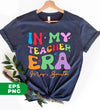 In My Teacher Era, Custom Teacher Name, Personalized Name, Back To School, Digital Files, Png Sublimation