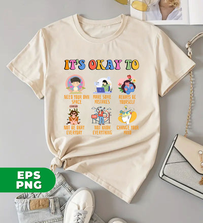 It's Okay To, Mental Health Gift, Motivational Gift, School Counselor Gift, Sped Teacher, Digital Files, Png Sublimation