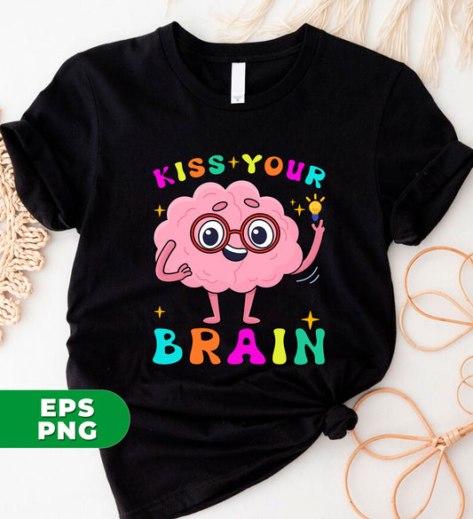 Kiss Your Brain, Gift For Teacher, Brain Teacher, Teacher Appreciation, SPED Teacher, Retro Teacher, Digital Files, Png Sublimation