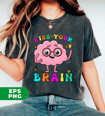 Kiss Your Brain, Gift For Teacher, Brain Teacher, Teacher Appreciation, SPED Teacher, Retro Teacher, Digital Files, Png Sublimation