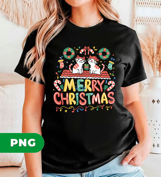 Merry Christmas, Meowy Catmas, Cats On The Roof, Digital Files, Png Sublimation