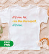 It's Me, Hi, I'm The Therapist, It's Me, Best Therapist, Therapist Appreciate Mental Health Shirt Funny Therapist, School Therapist, Assistant Therapist, Digital Files, Png Sublimation