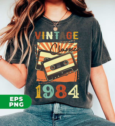 Vintage 1984, Birthday 1984 Retro, Classic 1984, Cassette 1984, Digital Files, Png Sublimation