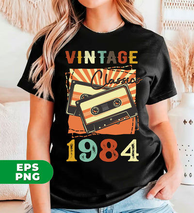 Vintage 1984, Birthday 1984 Retro, Classic 1984, Cassette 1984, Digital Files, Png Sublimation