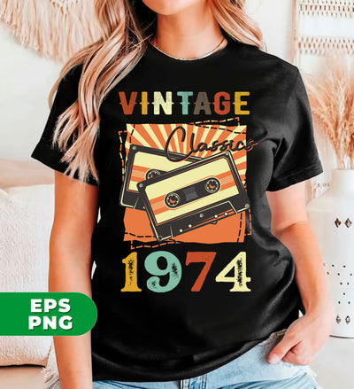 Vintage 1974, Birthday 1974 Retro, Classic 1974, Cassette 1974, Digital Files, Png Sublimation